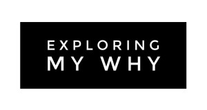 exploring-my-why