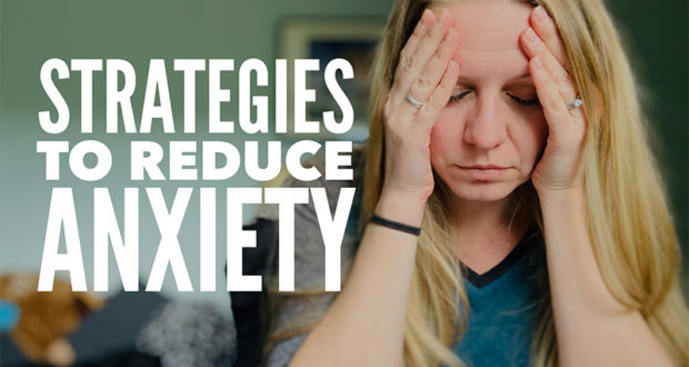 Strategies to Reduce Anxiety